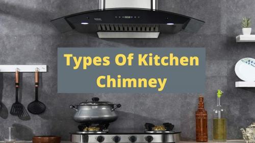 Types of kitchen chimney