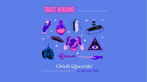 Tarot Reading by Oriah Queenin’